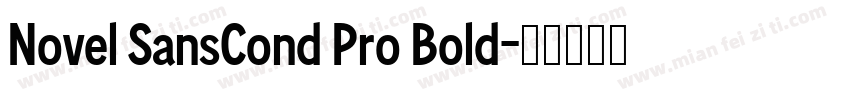 Novel SansCond Pro Bold字体转换